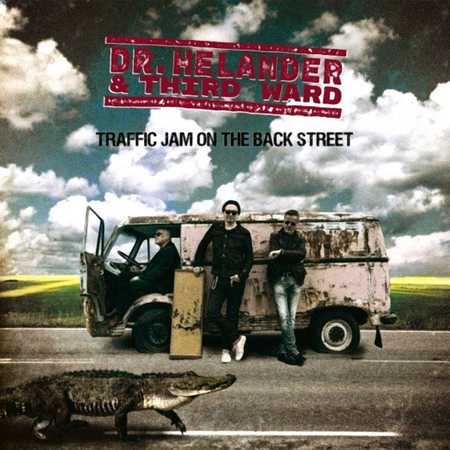 Dr. Helander & Third Ward - Traffic Jam On The Back Street (2020)