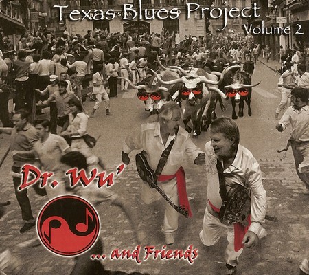 Dr. Wu' And Friends - Texas Blues Project Vol. 2 (2010)