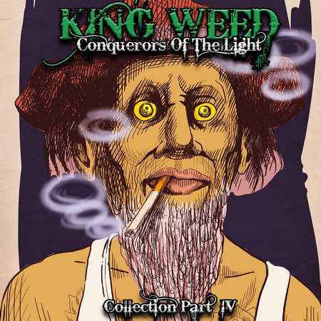King Weed - Conquerors Of The Light