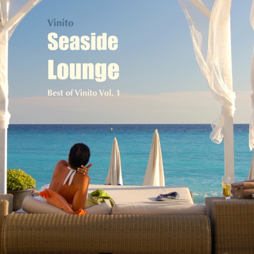 Vinito. Seaside Lounge Best of Vinito, Vol. 1