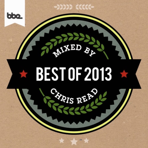 Best of BBE 2013. Mixed & Compiled By Chris Read