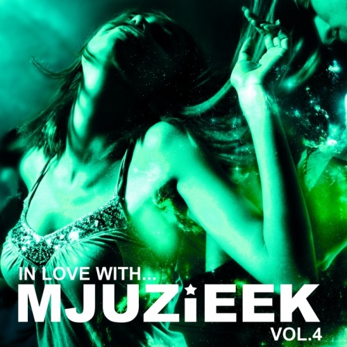 In Love with Mjuzieek Vol 4