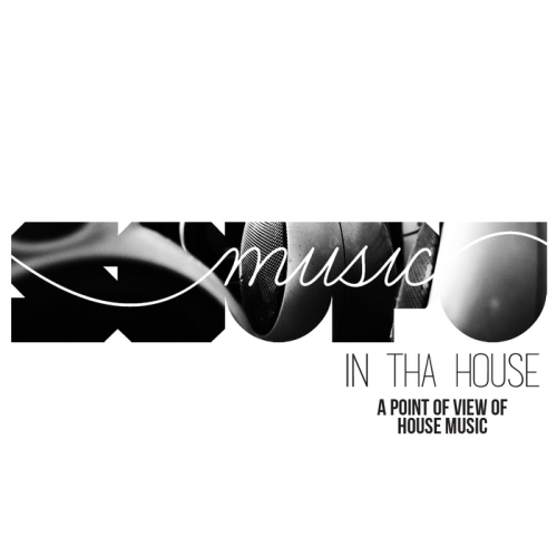 Soupu Music in Tha House. A Point of View of House Music