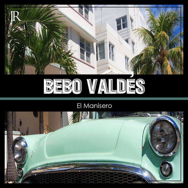 Bebo Valdés. El Manisero